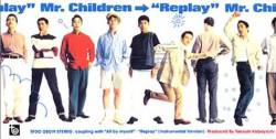 Mr. Children : Replay